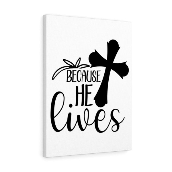 Scripture Canvas He Lives Christian Meaningful Framed Prints, Canvas Paintings - Image 7