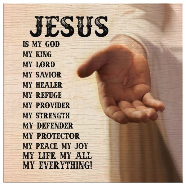 Jesus Hands Canvas: Jesus Is My Everything Christian Decor Square Canvas Frames - Image 3