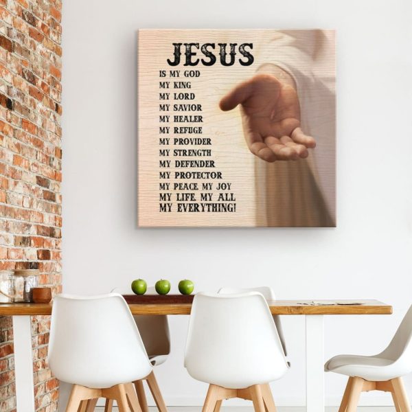 Jesus Hands Canvas: Jesus Is My Everything Christian Decor Square Canvas Frames - Image 2