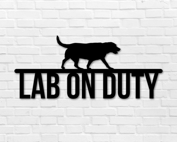 Labrador On Duty Labrador Metal Sign Dog Sign Dog Lover Sign Gift For