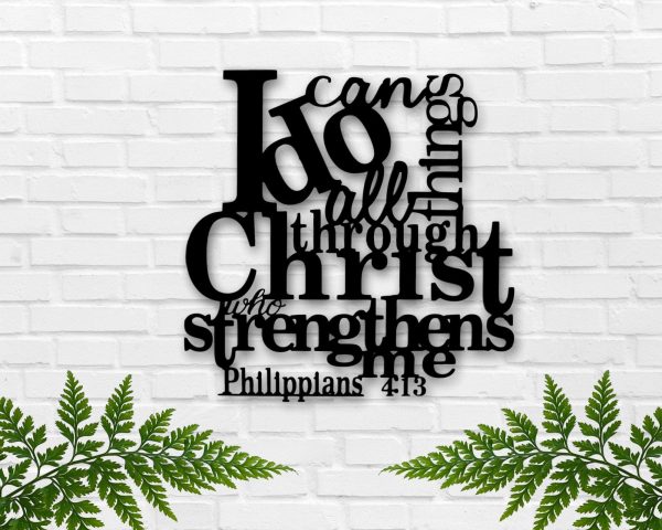 I Can Do All Things Through Christ Wall Decor Scripture Custom Bible R