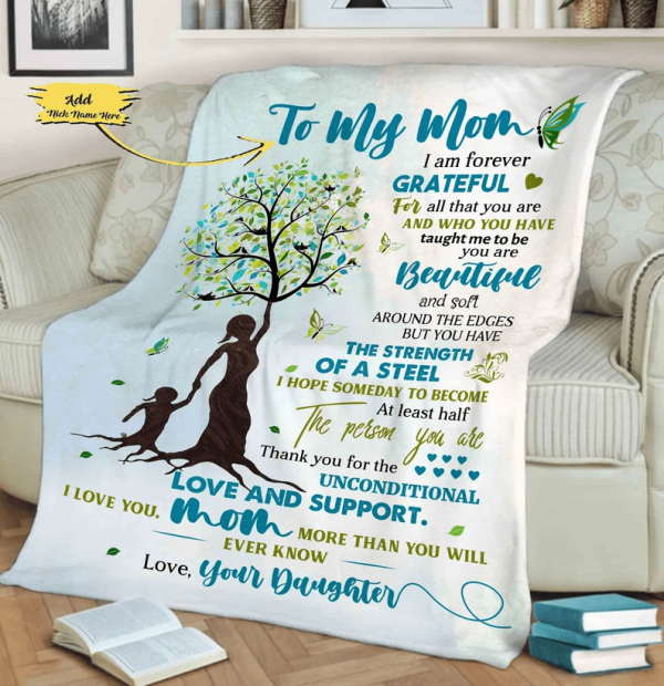 Mother's Day To My Mom I Am Forever Grateful Customized Blanket, Blank - Image 2