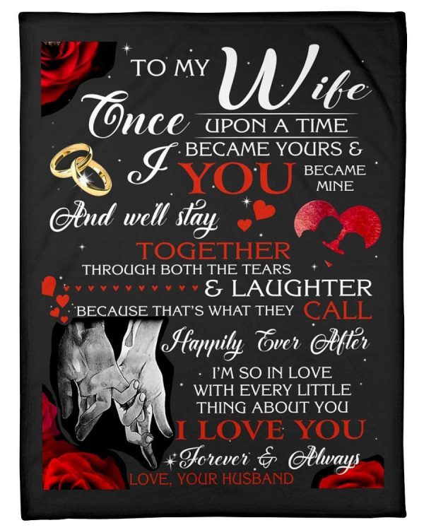 To My Wife I Love You Forever And Always Custom Design Fleece Blanket