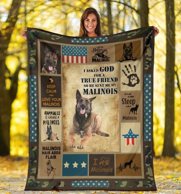 I Asked God For A True Friend Malinois Fleece Blanket