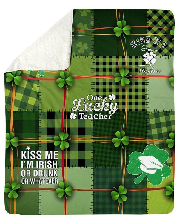 One Lucky Teacher Kiss Me I'm Irish Or Drunk Fleece Blanket - Image 3